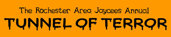 The Rochester Area Jaycees Annual - Tunnel of Terror